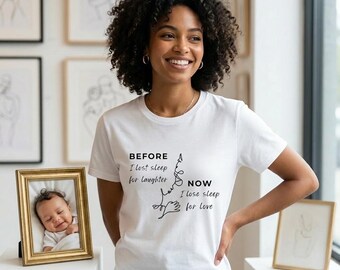 Mom Life Shirt, Before Now Motherhood Quote Tee, New Mom Gift