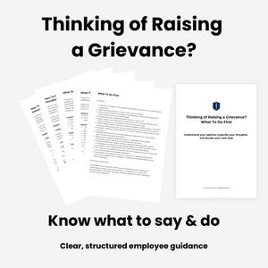 Puede incluir: Un conjunto de documentos impresos en blanco titulados Thinking of Raising a Grievance? What To Do First, que presentan listas de verificación estructuradas y orientación para empleados. El texto incluye secciones sobre cómo proporcionar pruebas y organizar ideas.
