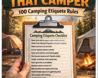 Camping Etiquette Checklist | 100 Camping Rules | RV & Tent Camping Guide | Leave No Trace Printable | Beginner Camping Tips PDF