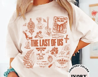 The Last Of Us Shirt, Ellie T-shirt, Look For The Light Tee, Joel And Ellie Shirt, TLOU Fan Shirt, Movie Fan Gift, Last of Us Movie Shirt