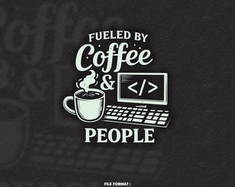 Projekt SVG „Napędzany kawą i kodem” – Grafika dla programisty i miłośnika kawy – Koszulka z humorem i kodowaniem dla programisty – Pobieranie cyfrowe Geek Tech