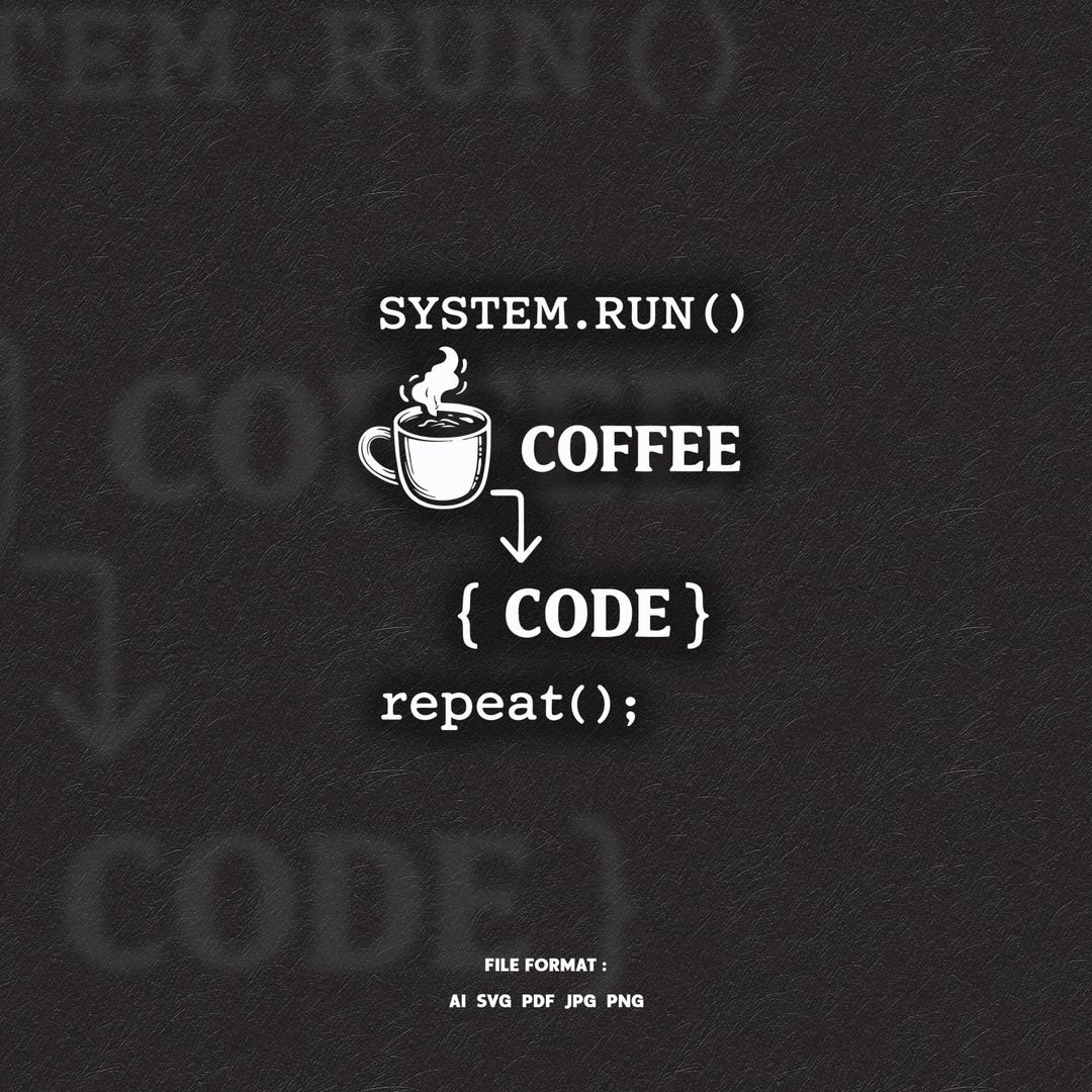 Programmer Coffee Code Print SVG – Funny Coding Quote Digital Download ...