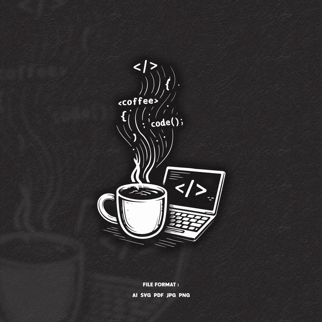 Coffee Code Programmer SVG Design – Coding Coffee Cup Laptop ...
