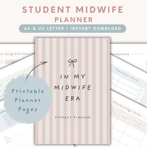 May include: A student midwife planner with a pink and white striped cover, featuring the text "IN MY MIDWIFE ERA." The planner includes printable pages for assignments, placement hours, and pharmacology notes. The text "STUDENT MIDWIFE PLANNER" is at the top.