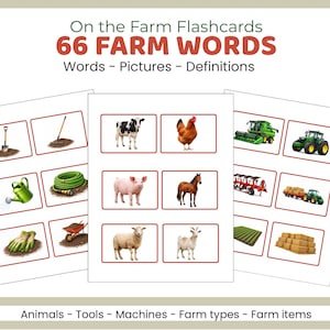 May include: Farm flashcards with the text "On the Farm Flashcards 66 FARM WORDS". The flashcards feature images of farm animals, tools, machines, and farm items. The flashcards are designed to teach farm-related vocabulary.