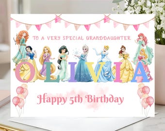 May include: A birthday card featuring Disney princesses, pink bunting, and balloons. Text reads: Personalise with any Relation, Name and Age, TO A VERY SPECIAL GRANDDAUGHTER, OLIVIA, and Happy 5th Birthday. The design includes colorful letters for the name.