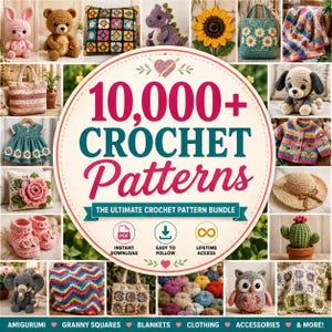 Pode incluir: Uma coleção digital de mais de 10.000 padrões de crochê com um gráfico circular central com o texto 10,000+ CROCHET Patterns, cercado por vários itens de crochê, incluindo bichos de pelúcia, cobertores, bolsas, roupas e decoração.