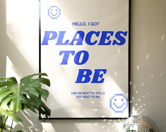 Fred nochmal Places To Be Digitaldruck