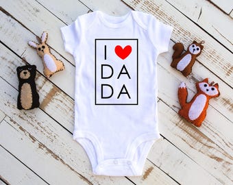 I Love Daddy Shirt - Fathers Day Gift - Daddys Girl - Dad Shirt - Dada Shirt - Daddy Baby Shirt - New Baby - Hello Daddy - Gift For Dad