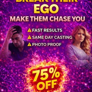 Puede incluir: Un anuncio digital con un fondo cósmico púrpura y rosa. El texto en amarillo dice "BREAK THEIR EGO, MAKE THEM CHASE YOU." Debajo, enumera "FAST RESULTS, SAME DAY CASTING, PHOTO PROOF." Un banner de 75% de DESCUENTO en llamas está en la parte inferior.