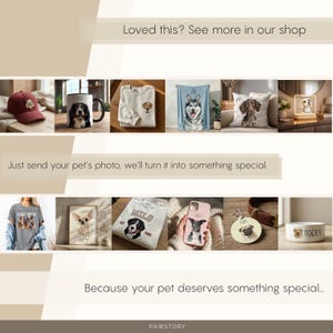 May include: A collection of custom pet products, including a maroon baseball cap, a black and white mug, a white sweatshirt, a blue blanket, a pillow, a framed print, a t-shirt, a phone case, a dog tag, and a dog bowl. Text: "Loved this? See more in our shop."