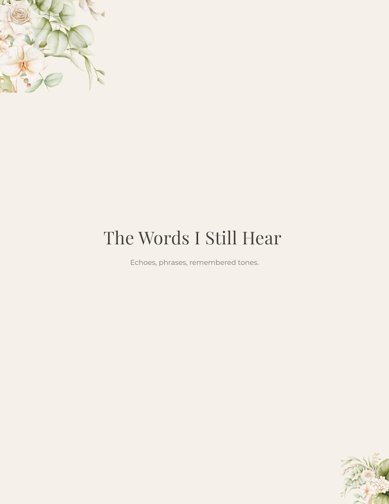 Op de afbeelding: Een cr&egrave;mekleurige kaart met de tekst "The Words I Still Hear" en de ondertitel "Echoes, phrases, remembered tones." Bloemenaccenten in wit en groen sieren de boven- en onderhoeken.