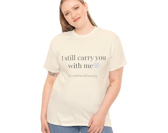 Overhemd voor rouwverwerking voor verlies van moeder | Ik draag je nog steeds bij me | Memorial-cadeau, Sympathy-shirt, comfort-T-shirt voor dames