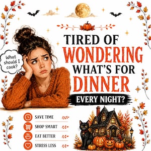 Peut inclure: Un graphique montrant une personne avec un chignon portant un pull orange, avec le texte TIRED OF WONDERING WHAT'S FOR DINNER EVERY NIGHT? et What should I cook? Des icônes pour le temps, les courses, la nourriture et le cœur sont présentes.