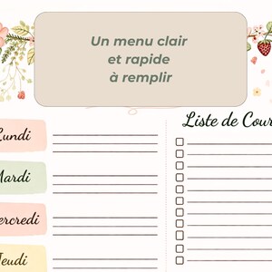 May include: A weekly menu and shopping list planner with a floral design. The top text reads "Un menu clair et rapide &agrave; remplir". The days of the week are listed in pastel colors, with a shopping list on the right.