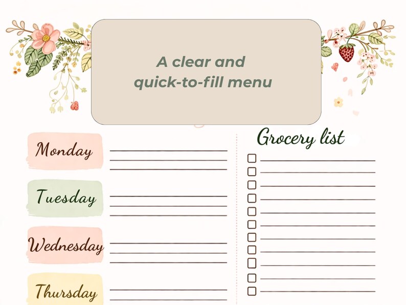 May include: A clear and quick-to-fill menu with a grocery list and space for daily meal planning. The design features floral accents and pastel-colored labels for each day of the week.