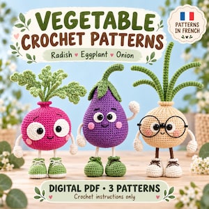 Op de afbeelding: Drie gehaakte groentefiguren waaronder een roze radijs met groene bladeren, een paarse aubergine en een beige ui met een zwarte bril. De tekst luidt VEGETABLE CROCHET PATTERNS, Radish, Eggplant, Onion, PATTERNS IN FRENCH en DIGITAL PDF.