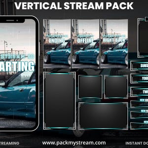 May include: A vertical streaming pack with a teal car theme. The pack includes overlay screens for "Starting", "Ending", "Offline", and "Right Back". Also included are chat, subscribe, YouTube, Twitch, new subscriber, new follower, and new gift graphics.