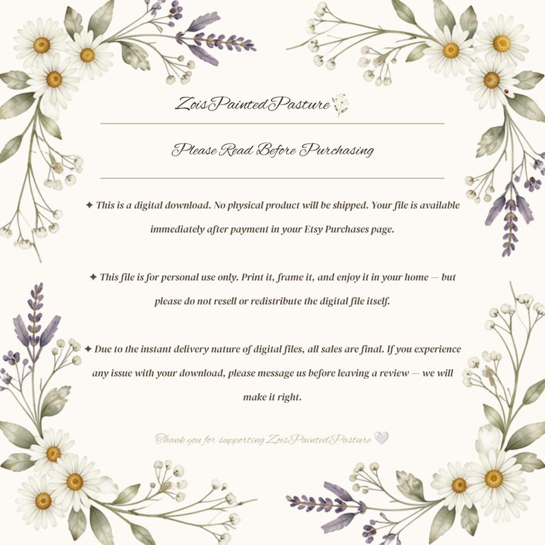 Zois Painted Pasture branded digital download policy graphic with daisy and lavender watercolor border explaining instant delivery, personal use only licensing, and final sale terms for printable wall art buyers