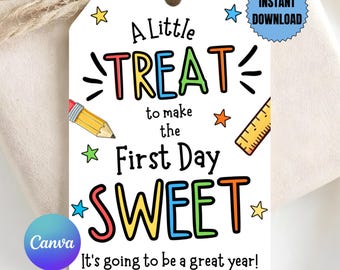 Editable First Day of School Sweet Treat Tag, Back to School Gift Tag, Teacher Gift Tag, Student Treat Tag, Canva Template, Instant Download