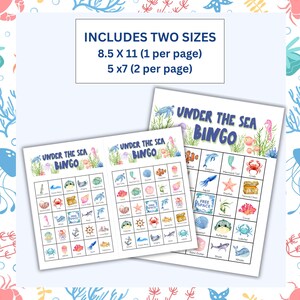 May include: Two "Under the Sea Bingo" game sheets. The larger sheet is 8.5 x 11 inches, and the smaller sheet is 5 x 7 inches. The bingo cards feature colorful illustrations of marine life, including fish, crabs, and starfish.