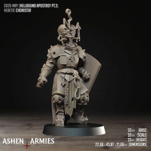 May include: A detailed, grey miniature figure of a Heretic Chorister from the Hellbound Apostasy series. The figure is posed with a shield and a rope around its neck. The base is 32mm, scale is 32mm, and height is 33mm. Dimensions are 2.27 x 4.39 x 2.17cm. The text "2026 MAY (HELLBOUND APOSTASY PT.3) HERETIC CHORISTER" is visible.