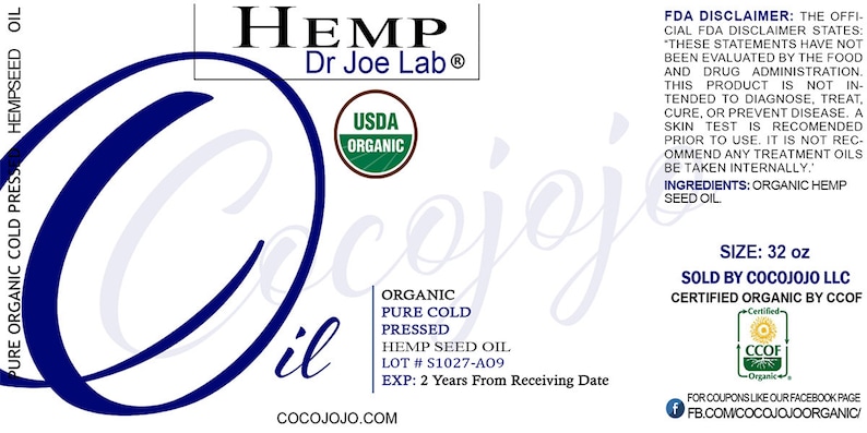 May include: A 32-ounce bottle of organic hemp seed oil labeled "Cocojojo" with a blue cursive logo. The bottle is certified organic by the USDA and CCOF. The label includes the text "Hemp Dr Joe Lab&reg;" and "FDA Disclaimer".