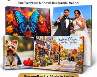 May include: Custom canvas prints featuring a blue butterfly, a wedding couple with ice cream, a small dog with a red bow, and a street scene labeled Village Charm St. Jacobs. The display includes text reading Custom Canvas Prints and Personalized Made to Order.