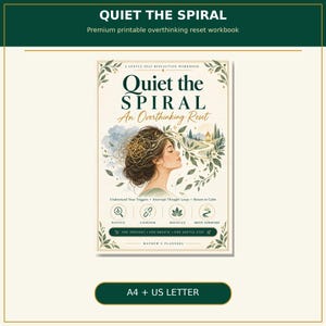 Puede incluir: Un libro de ejercicios imprimible titulado Quiet the Spiral An Overthinking Reset con fondo crema y texto verde oscuro. La portada presenta una ilustración de una persona con cabello en espiral, un camino e iconos de Notice, Unhook, Refocus y Move Forward.