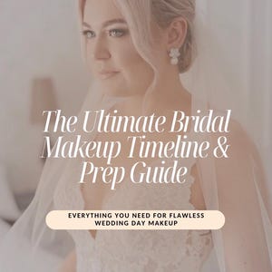 Die ultimative Braut Make-up Timeline und Prep Guide