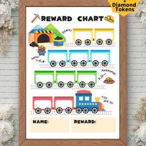 May include: A framed reward chart with a train theme. The chart features a mine scene with a pickaxe and a miner. The chart has spaces for a name and reward, and includes the text "Reward Chart + Diamond Tokens".