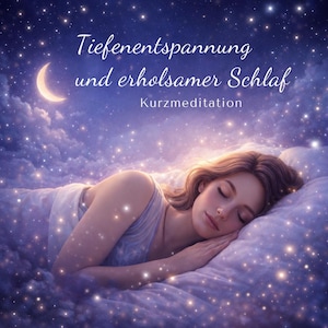 May include: A person with long hair sleeping on a white pillow under a starry night sky with a crescent moon. The text reads: Tiefenentspannung und erholsamer Schlaf Kurzmeditation. The scene is illuminated by soft purple and blue light.