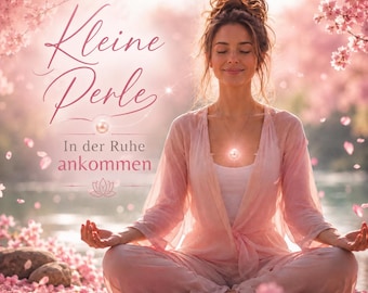 Piccola Perla – Meditazione Guidata – Arrivare nella Quiete – Trovare Fiducia e Pace Interiore – Download MP3