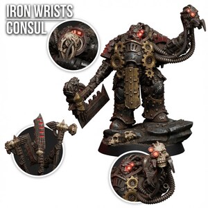 May include: A miniature figure titled IRON WRISTS CONSUL, featuring a metallic armored warrior with gear details, a large blade, and glowing red eyes. The figure includes mechanical cables, a skull-like head attachment, and a rocky base.