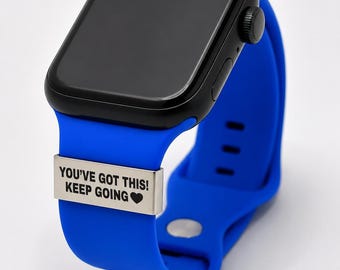 You've Got This! Keep Going Watch Charm - Motivational Apple Watch Stainless Steel Jewelry tag - Marathon Running medal gift