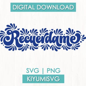 Puede incluir: Un diseño gráfico digital que presenta la palabra Recuérdame en una fuente cursiva azul oscuro, rodeada de adornos florales y vegetales azules. El texto DIGITAL DOWNLOAD aparece en un recuadro turquesa, con SVG PNG KIYUMISVG en la parte inferior.