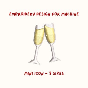 Puede incluir: Diseño de bordado para máquina con dos copas de champán brindando, llenas de líquido amarillo. El texto "EMBROIDERY DESIGN FOR MACHINE" y "MINI ICON - 3 SIZES" está en rojo.