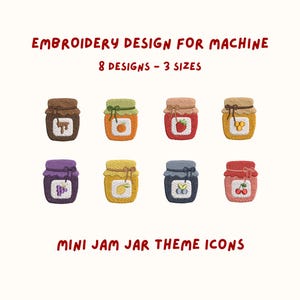 Könnte beinhalten: Ein Stickdesign für die Maschine mit acht Mini-Marmeladenglas-Symbolen in verschiedenen Farben. Jedes Glas hat ein anderes Fruchtdesign, darunter eine Erdbeere, eine Orange und Trauben. Der Text lautet "EMBROIDERY DESIGN FOR MACHINE" und "MINI JAM JAR THEME ICONS".