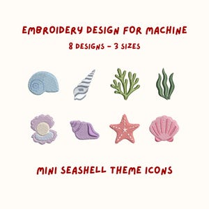 Puede incluir: Imagen que presenta ocho diseños de bordado de conchas marinas en varios colores, incluyendo azul, blanco, verde, rosa y morado. El texto superior dice "EMBROIDERY DESIGN FOR MACHINE" y "8 DESIGNS - 3 SIZES". El texto inferior dice "MINI SEASHELL THEME ICONS."