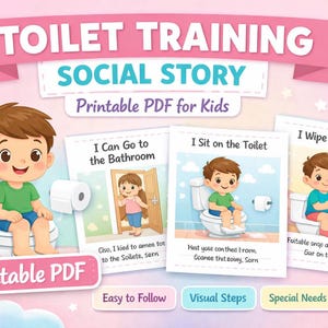 Peut inclure: Illustration colorée pour une histoire sociale sur l'apprentissage de la propreté. L'image présente un garçon de dessin animé assis sur des toilettes, avec le texte "Toilet Training Social Story Printable PDF for Kids". Des cartes supplémentaires montrent des étapes.