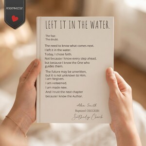 May include: A white hardback book featuring the title LEFT IT IN THE WATER. in black text, followed by a poem about faith and trust. The bottom section includes the name Alex Smith, the date 03.13.2026, and the text Southridge Church in black.