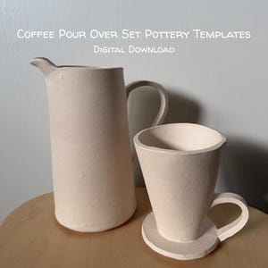 May include: A light beige ceramic pitcher and a matching coffee pour-over cone with a handle. The text COFFEE POUR OVER SET POTTERY TEMPLATES DIGITAL DOWNLOAD is visible at the top. Both items have a matte, unglazed, textured clay surface.