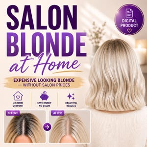 Puede incluir: Imagen promocional de un producto digital para lograr un cabello rubio de calidad de salón en casa. El texto dice "SALON BLONDE at Home" y destaca "EXPENSIVE LOOKING BLONDE - WITHOUT SALON PRICES." Incluye imágenes de antes y después e iconos.