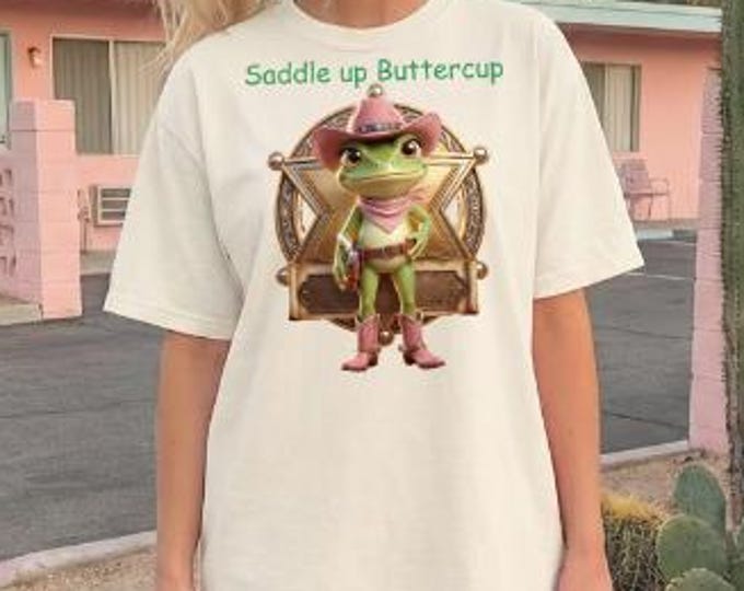 Saddle Up Buttercup Cowgirl Frog shirt, Western Frog cowgirl tshirt, frog in cowboy hat & boots tee