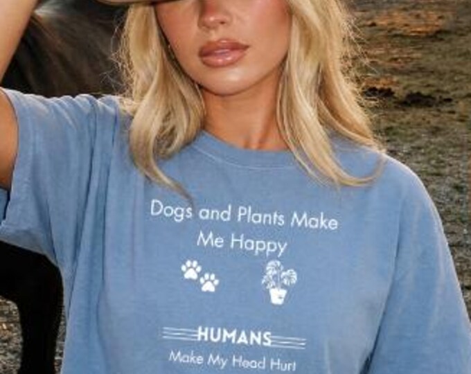 Dogs And Plants Tshirt, Humans Headache Shirt, Dog Lover Gift, Plant Parent Tee