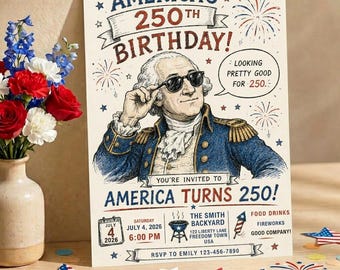 Lustige George Washington-Einladung, Party wie die 1776 einladen, Amerika Turns 250 Party, Vaterländische Geburtstagsfeier-Vorlage, Vierter Juli