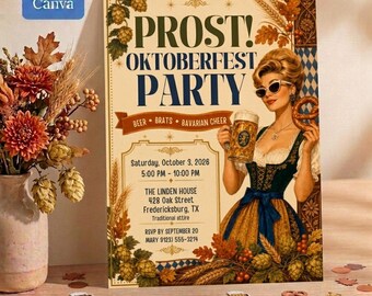 May include: An Oktoberfest party invitation flyer featuring the text PROST! OKTOBERFEST PARTY, event details for October 3, 2026, and an illustration of a person in a dirndl holding a beer stein and a pretzel, decorated with hops and wheat.