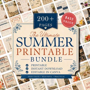 May include: A collection of printable summer-themed templates, including recipes, menus, and activity guides. The central design features the text "The Ultimate Summer Printable Bundle" with the value of $425. The bundle includes over 200 pages and is printable, instantly downloadable, and editable in Canva.