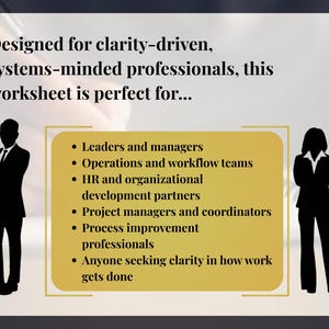 May include: A worksheet designed for clarity-driven, systems-minded professionals. The text lists target users: leaders, managers, workflow teams, HR partners, project managers, process improvement professionals, and anyone seeking clarity.