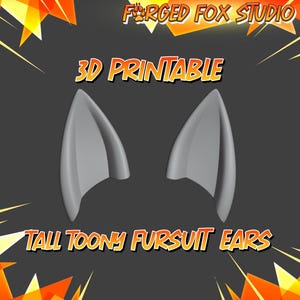 May include: A pair of grey, 3D printable tall, toony fursuit ears. The image includes the text "3D Printable" and "Tall Toony Fursuit Ears" in a stylized font. The logo "Forged Fox Studio" is at the top.